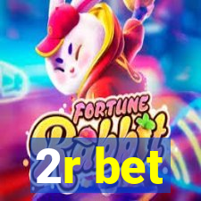 2r bet